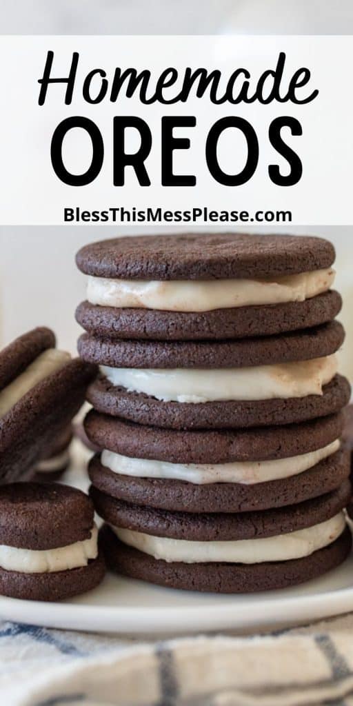 picture of homemade oreos with the words "homemade oreos" written at the top