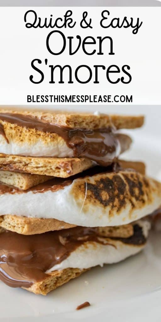 smores stacked on top of each other with the words "quick and easy oven smores" written at the top