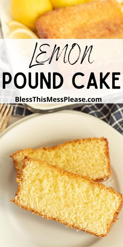 slices of lemon pound cake on a plate with the words "lemon pound cake" written at the top