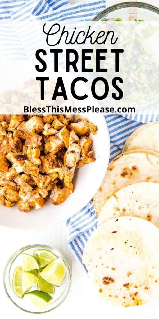 top view of chicken street taco meat next to tortillas and lime wedges with the words "chicken street tacos" written at the top