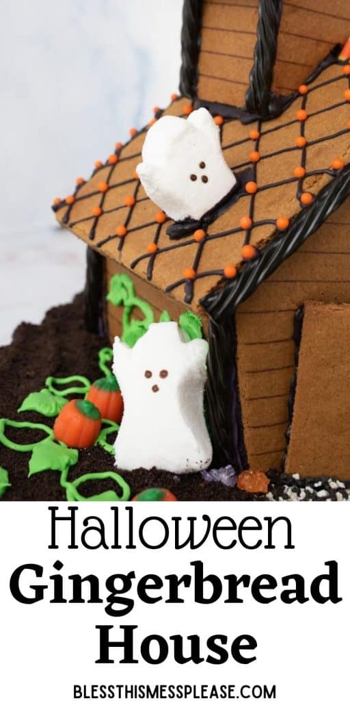 close up of ghost marshmallows on the side of the halloween gingerbread house with the words "halloween gingerbread house" written at the bottom