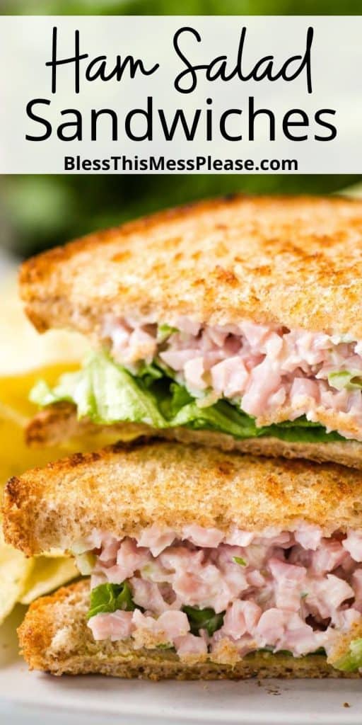 pinterest pin text that reads "ham salad sandwiches" - photo of toasted bread with diced ham and lettuce, close up sliced in half