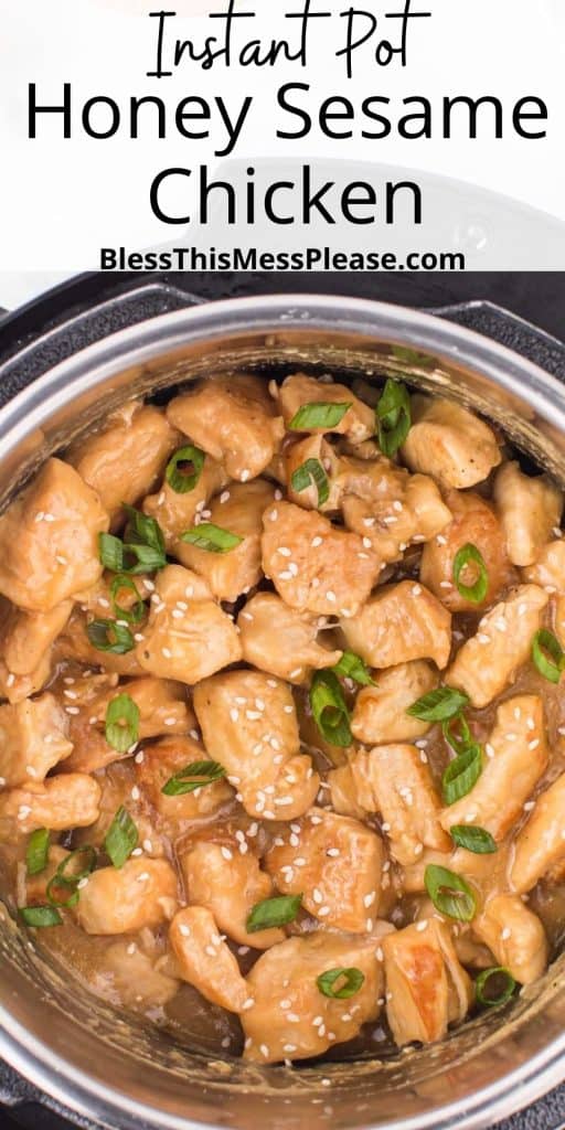 pinterest pin text that reads "instant pot honey sesame chicken" - with a top view of the instant pot and square pieces of chicken cooked down with white sesame seeds and chives