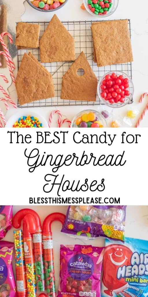 pinterest pin text that reads "the best candy for gingerbread houses" - with a picture of store-bought candy and the deconstructed gingerbread house