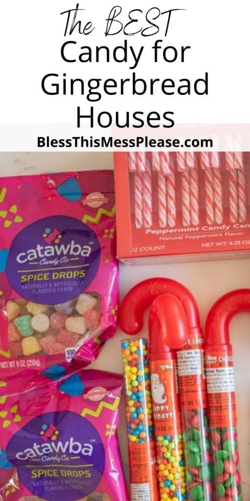 pinterest pin text that reads "the best candy for gingerbread houses" - with a picture of store-bought candy