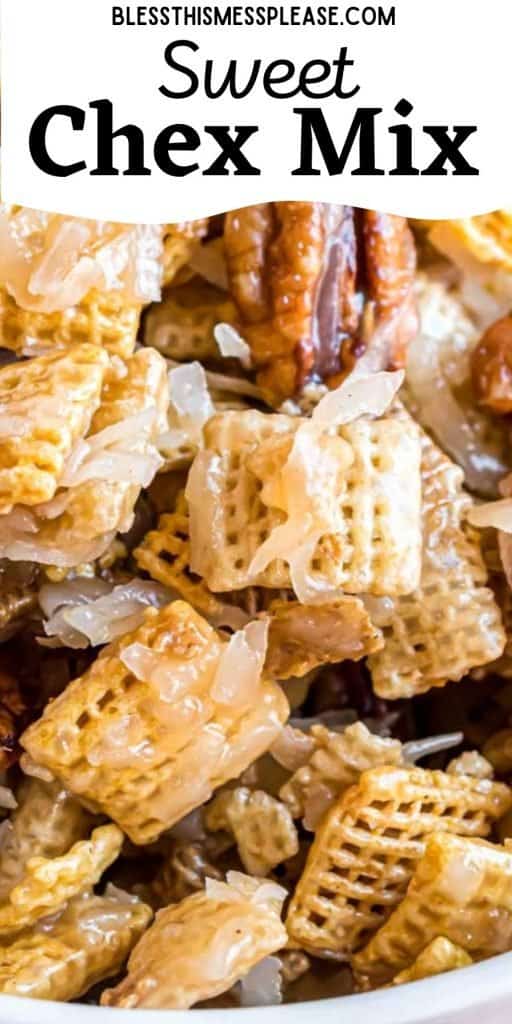 pinterest pin text that reads "sweet chex mix" and a close up image of sticky chex and pecans