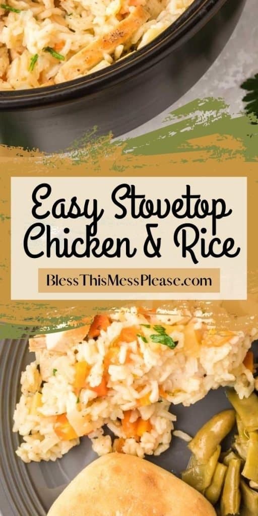 vertical pinterest pin and a yellow textbook in the middle of the page reads: "Easy Stovetop Chicken and Rice" with grey plate and a savory rice dish with seasonings and chicken folded in, a biscuit and green beans to complete the dinner