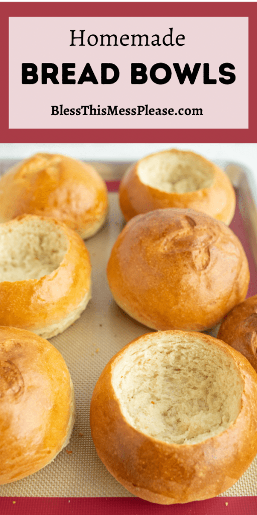 pinterest pin and the text reads "homemade bread bowls" - six large round rolls baked golden brown and a little x on the tops of half, others are hollowed out