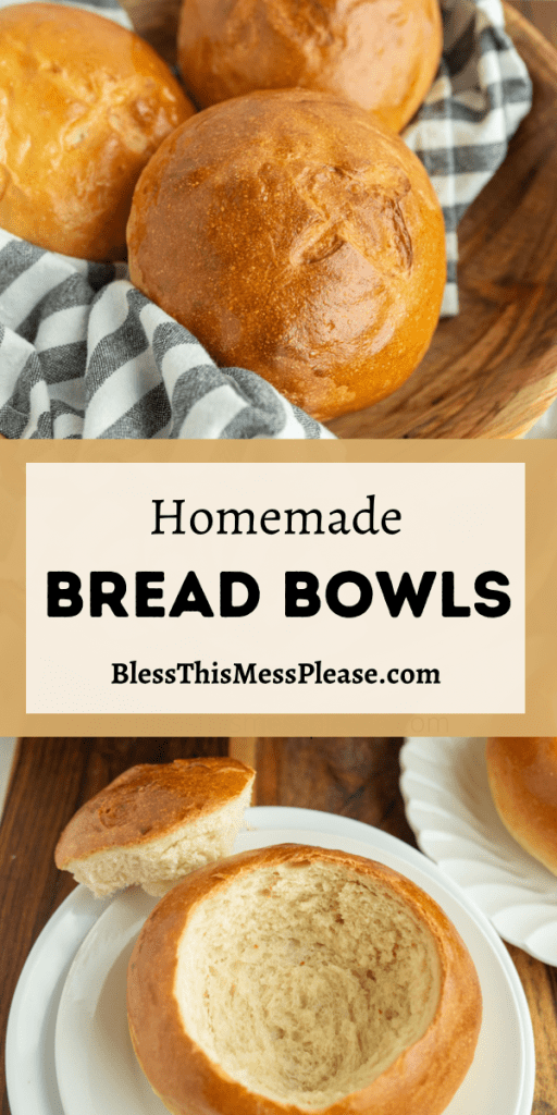 pintrest pin and the text reads "homemade bread bowls" top image shows large round rolls baked golden brown and a little x on the crust bottom image shows a close up of one of the rolls hollowed out