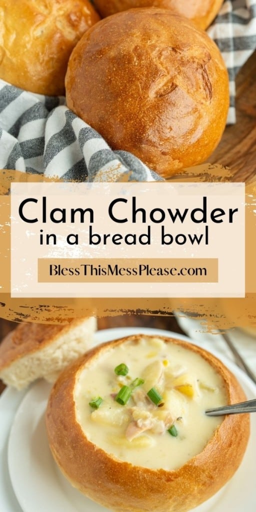 pinterest pin and the text reads "clam chowder in a bread bowl" - Golden bread bowls with chunky clam chowder soup