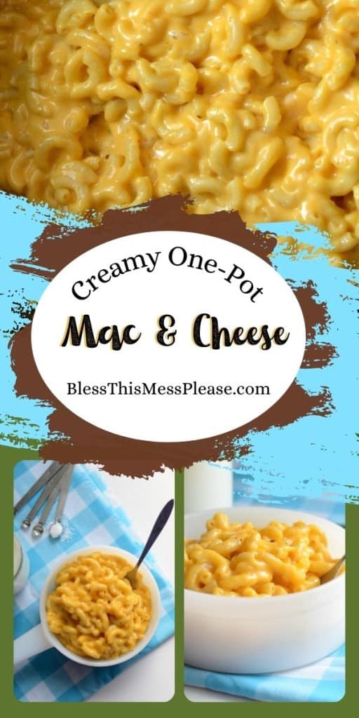 pinterest pin with title that reads "Creamy One-Pot Mac & Cheese" - two photos with orange mac and cheese in white dish and checkered blue and white table cloth and a close up of the noodles