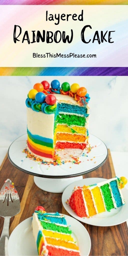 pinterest pin with title that reads "layered rainbow cake" - beautiful setting of rainbow cake in the background and slices cut out in front, showing the colors