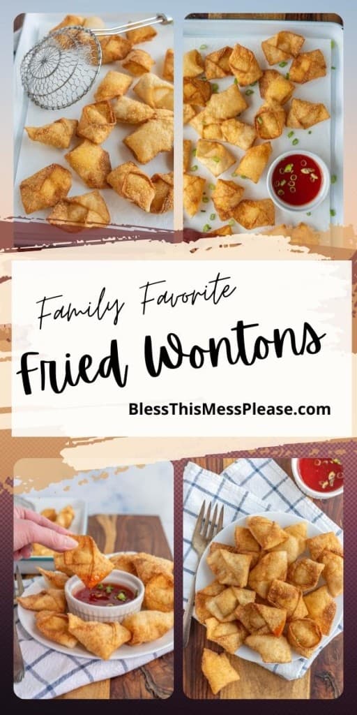 pinterest pin with title that reads "Family Favorite Fried Wontons" 4 images show crispy fried wontons and a red sauce in a dish in the center