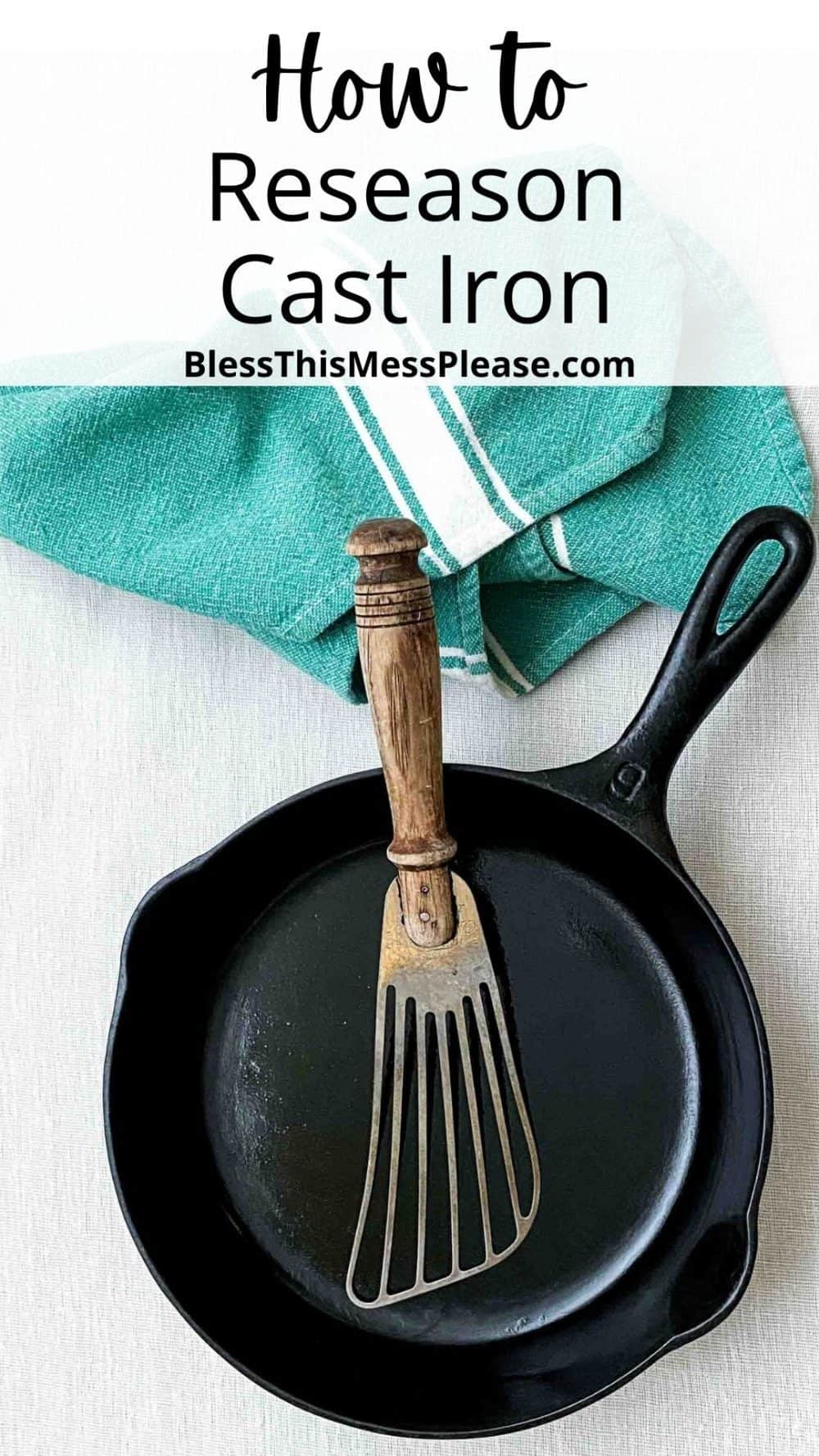 How to Clean Cast Iron Skillet How to Reseason Cast Iron