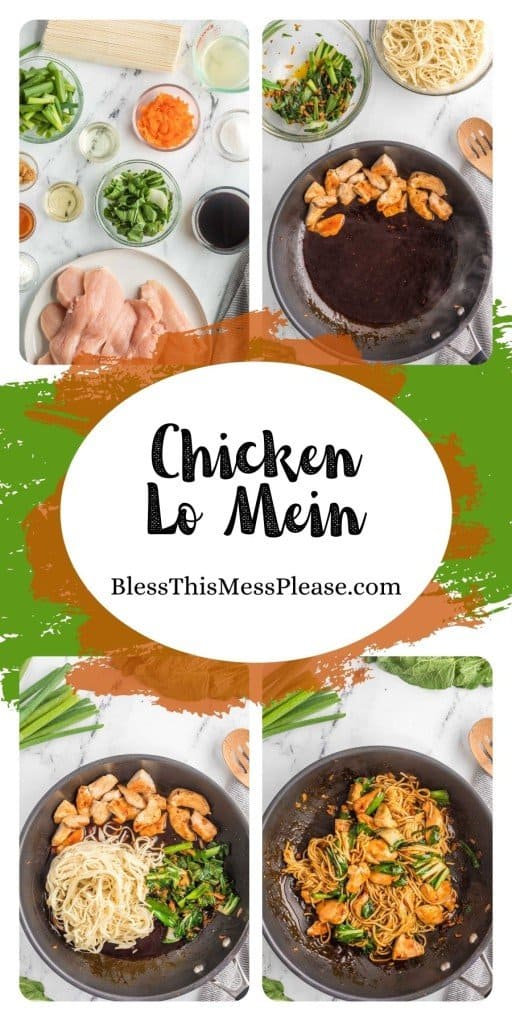 pinterest pin and the text reads "Chicken LoMein" - a collage of 4 images show the raw ingredients, chicken cooking, veggies and noodles in, and then just before the food goes from pan to plate