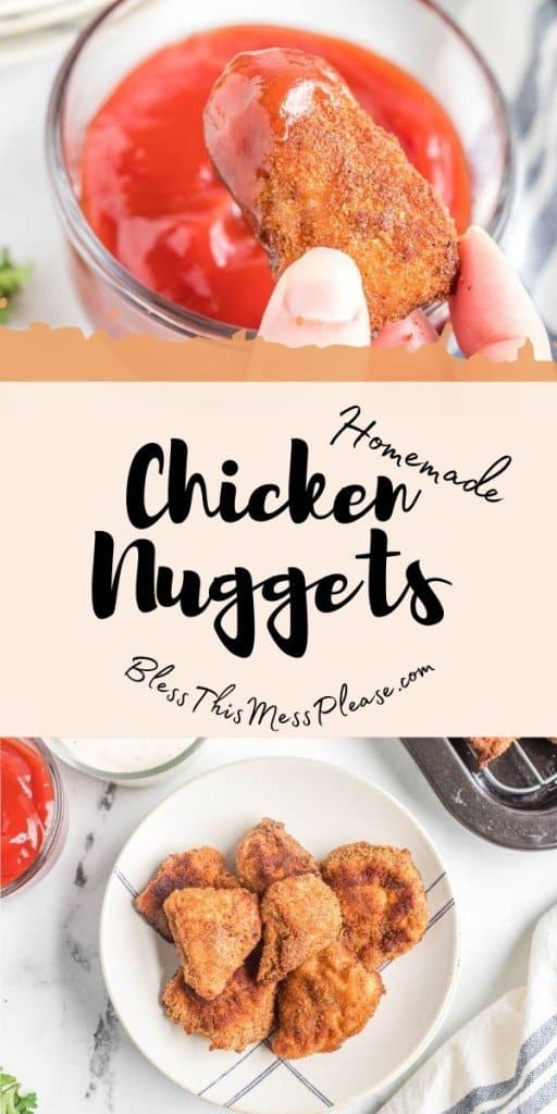 pinterest pin and the text reads "homemade chicken nuggets" - top picture is a nugget dipped into sauce or catchup, bottom photo is a plate of rustic nuggets