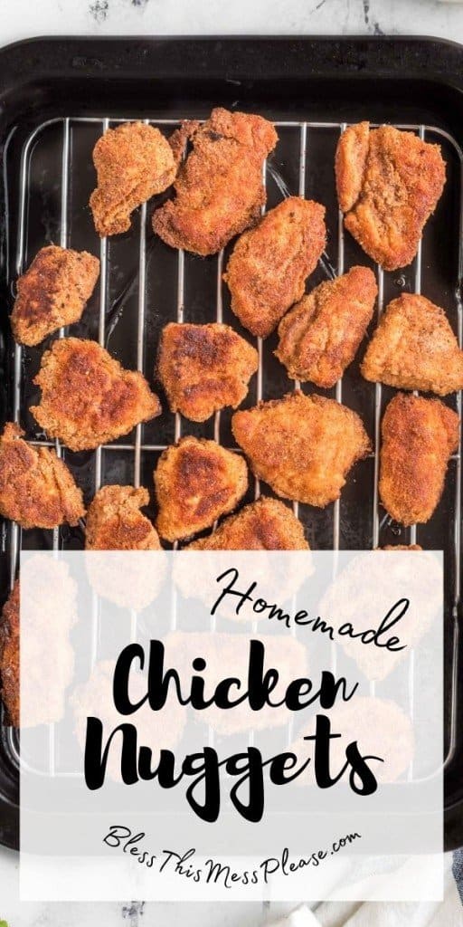 pinterest pin and the text reads "homemade chicken nuggets" and a dripping rack with the fresh cooked nuggets