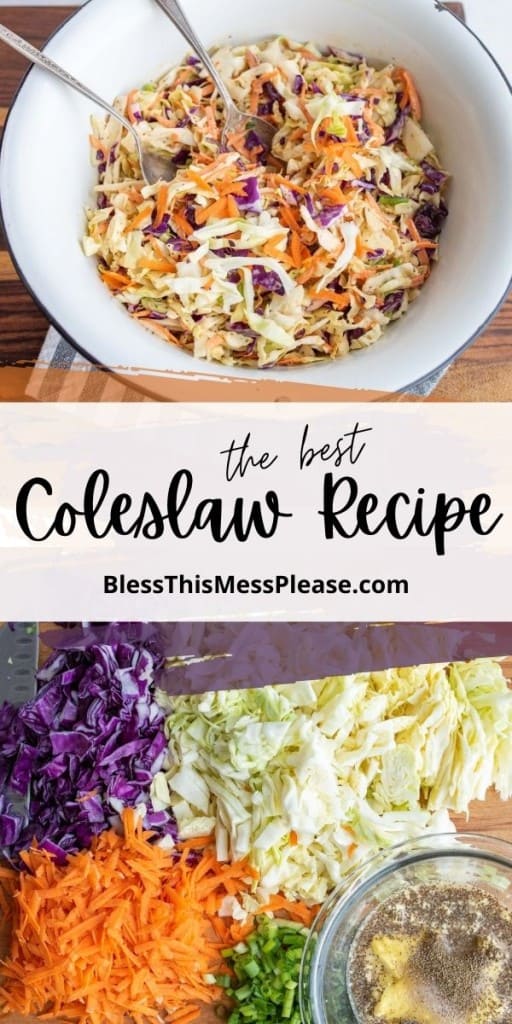 pin with text that reads "the best coleslaw recipe" - two photos of coleslaw