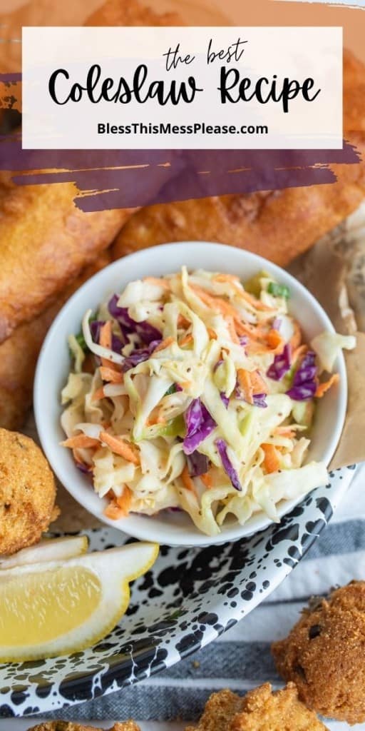 pin with text that reads "the best coleslaw recipe" - small bowl of coleslaw