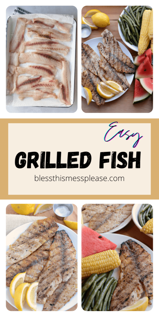test reads "easy grilled fish" Photos of fish filets with grill lines and veggies as a side and the fish