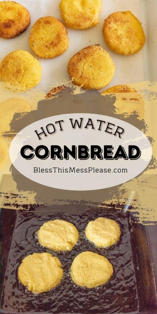 text reads "hot water cornbread" picture of little corn bread pucks