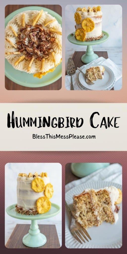 pinterest pin with the text that reads "hummingbird cake" with a collage of all the various views of the cake