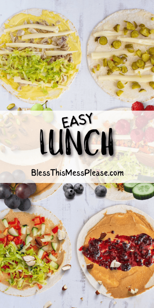 pin with a photo of several tortillas and various spreads and the text reads "easy lunch"