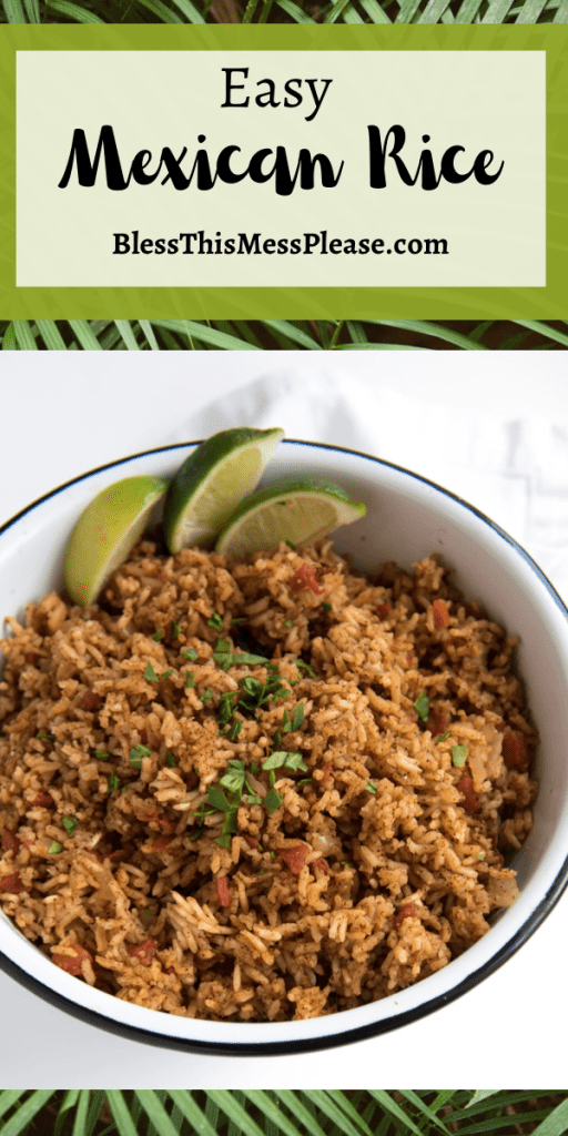 pin with a photo of spanish rice with limes - text reads "easy Mexican rice"