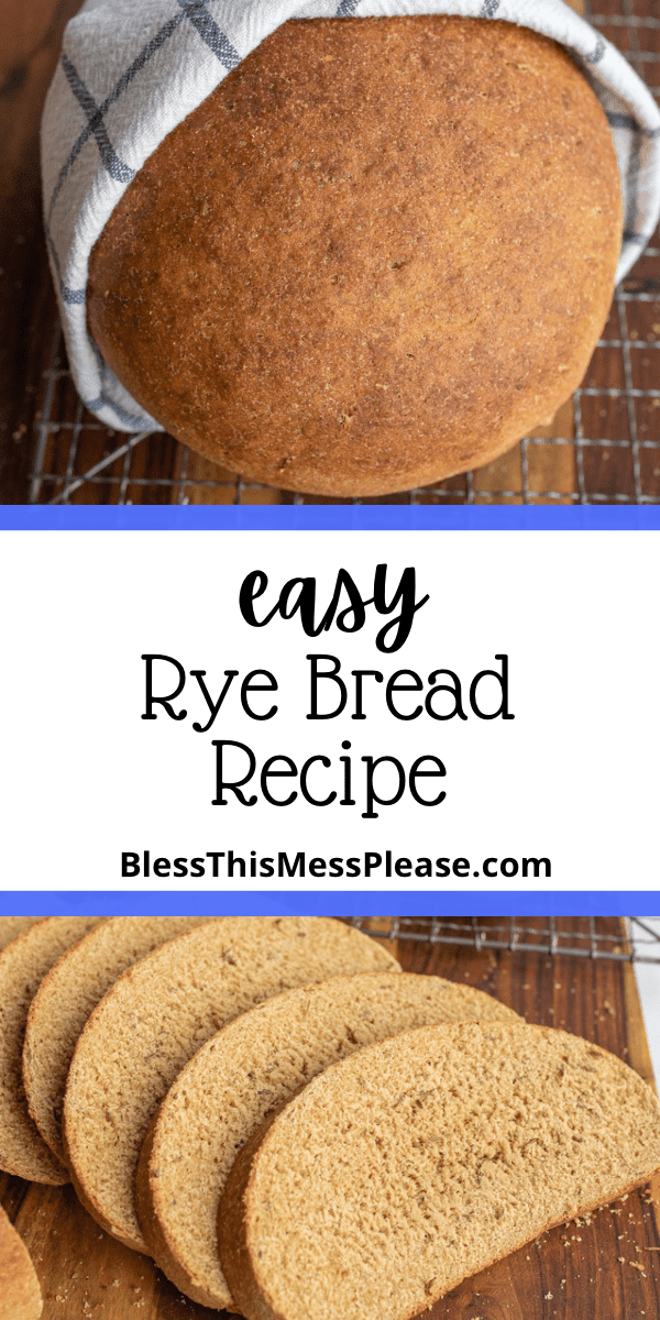 Rye Bread Recipe — Bless this Mess