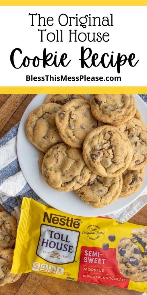 The Original Toll House Cookie Recipe — Bless this Mess