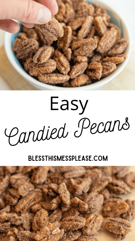 pin that reads "easy candied pecans"