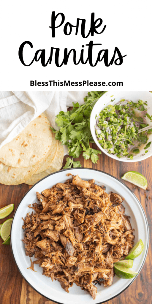 pin reads "pork carnitas" with a plate of shredded cooked pork and lime surrounded by the ingredients for tacos including tortillas more lime and cilantro