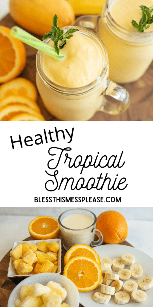 pin that reads "healthy tropical smoothie" and shows yellow frozen tropical fruit smoothie in mason jars with handles