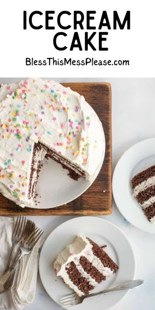 pin that reads "ice cream cake" with a photo of a chocolate ice cream cake with white frosting and vanilla ice cream