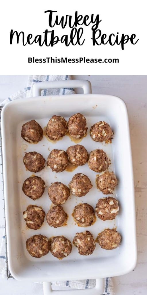 pin that reads "turkey meatball recipe" with a baking dish with round baked meatballs and also on a yellow plate of spaghetti