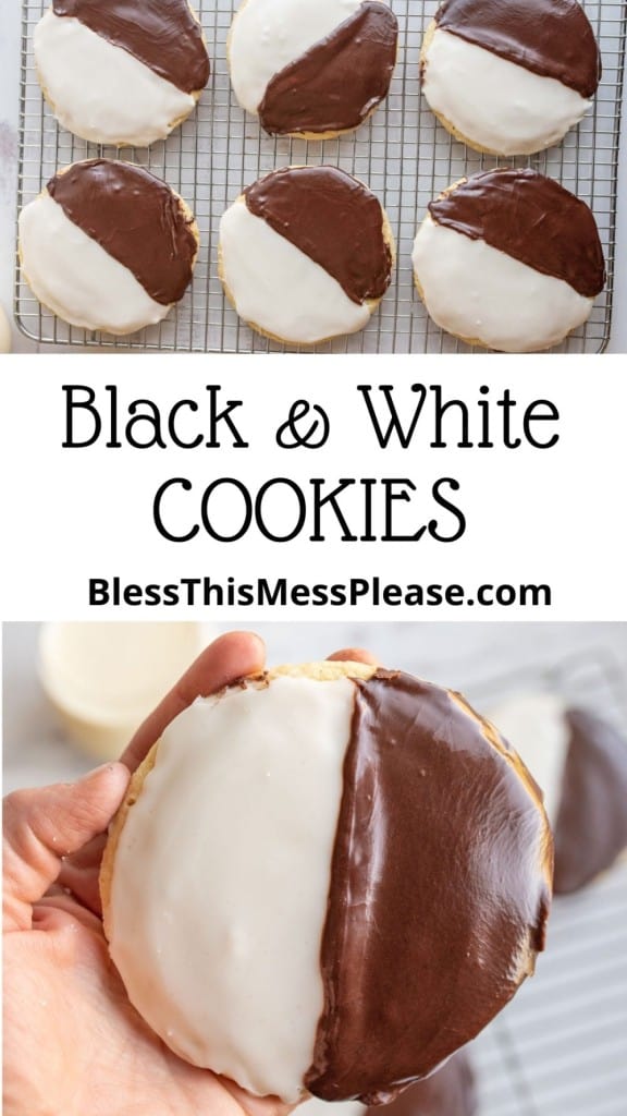 pin that reads "black and white cookie recipe" with two photos showing large round cookies dipped half chocolate and half white icing