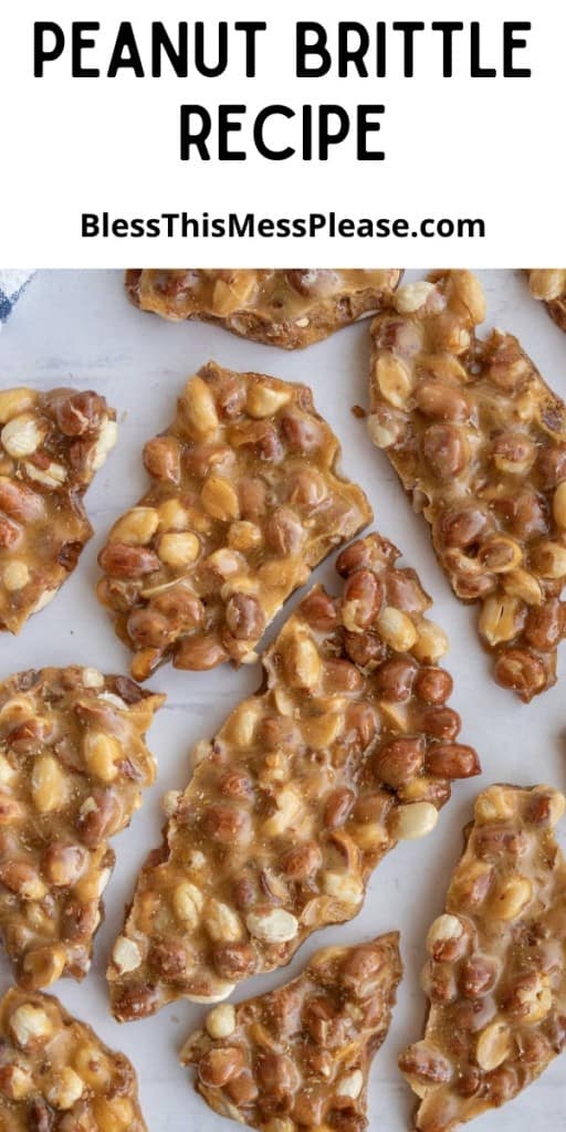 pin that reads "peanut brittle recipe" with photos of shards of peanut brittle