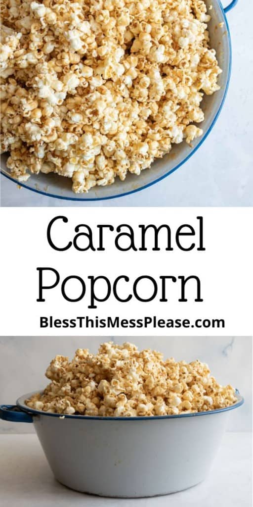 pin that reads "caramel popcorn" with an image of the pop corn up close and one image of it in a white bowl