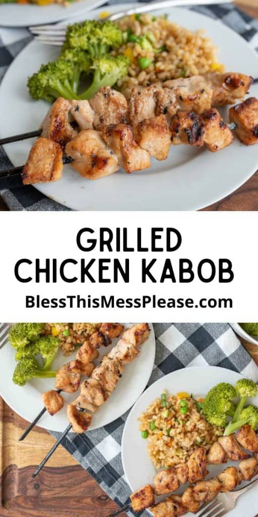 pin that reads "grilled chicken kabob" with images of the kabobs on a white dinner plate