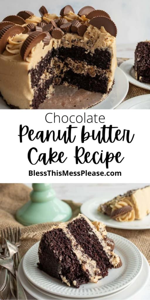 pin for chocolate peanut butter cake recipe with two images of the layered cake with tan peanut butter frosting and peanut butter cups on the top