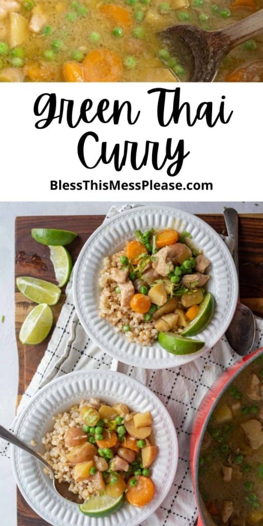 pin that reads "green thai curry" with the curry and vegetables over rice in a white plate garnished with a lime