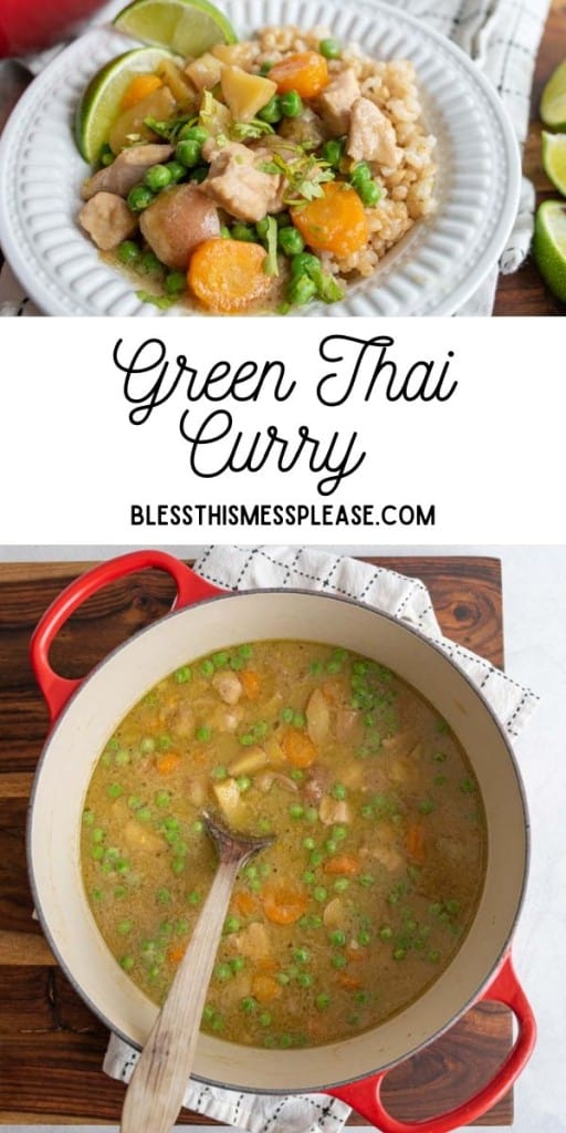 pin that reads "green thai curry" with the curry and vegetables over rice in a white plate garnished with a lime and an image of the curry in a red dutch oven