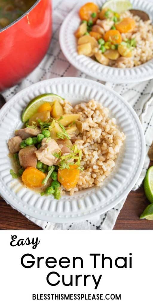 pin that reads "green thai curry" with the curry and vegetables over rice in a white plate garnished with a lime