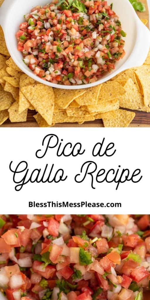 pin that reads "pico de gallo recipe" with image of the pico in a white bowl with corn chips around it and an image close up