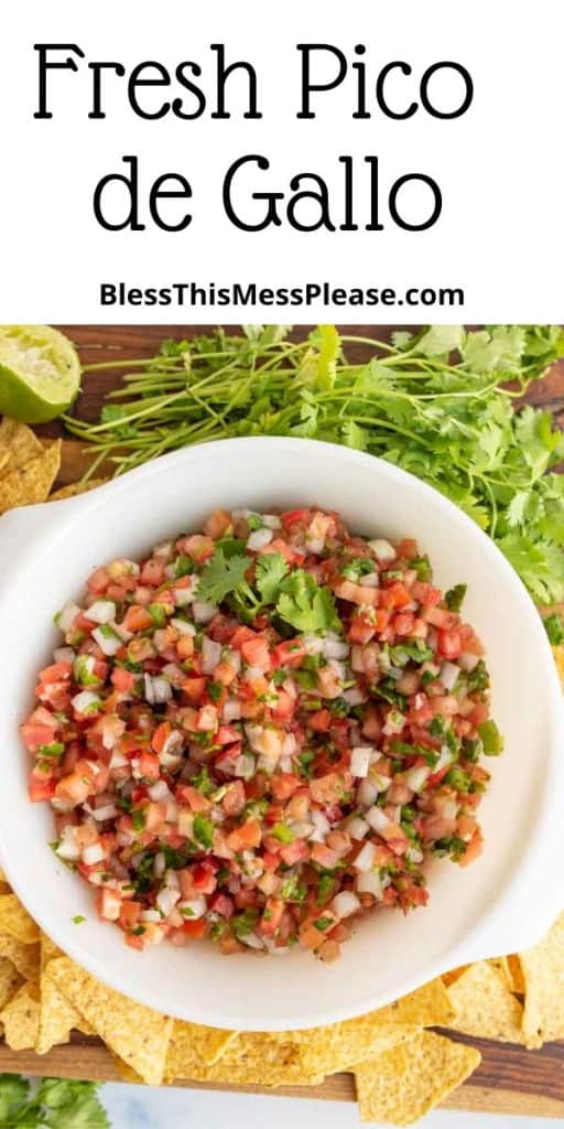 pin that reads "fresh pico de gallo" with image of the pico in a white bowl with corn chips around it