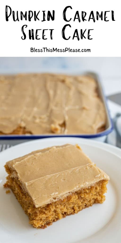 pin that reads "pumpkin caramel sheet cake" with a close up of a slice taken out of the sheet cake