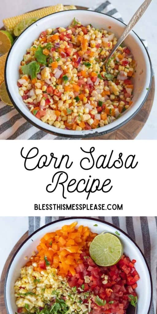 pin that reads "corn salsa recipe" with images of the salsa in a white bowl