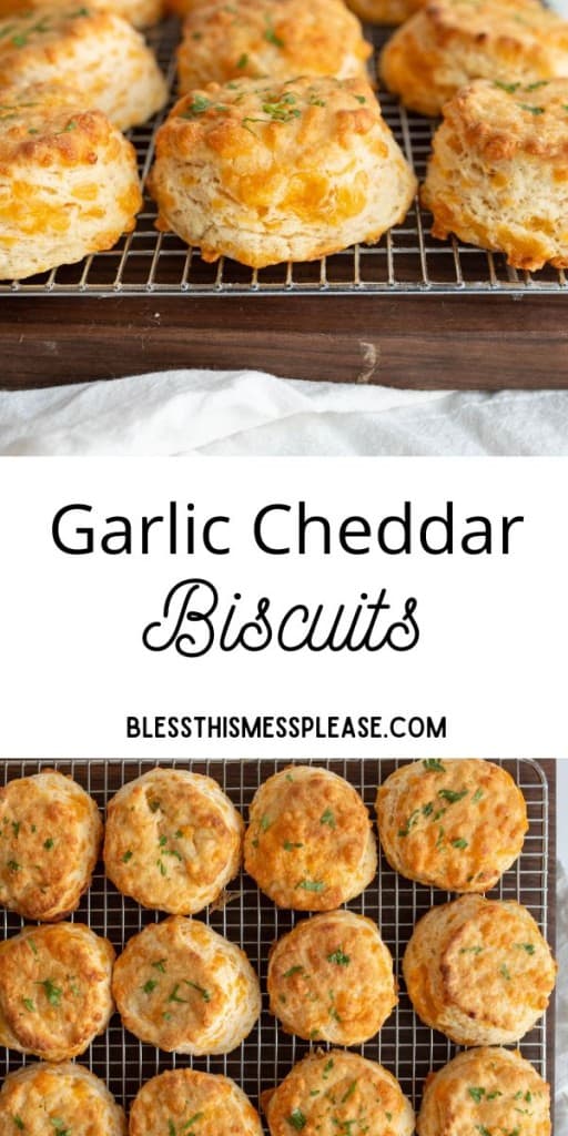 pin that reads "garlic cheddar biscuits " with images of the biscuits on a cooling rack
