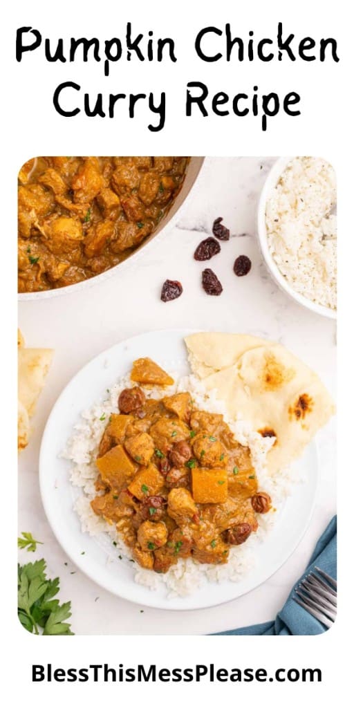 pintrest pin and the text reads "Pumpkin Chicken Curry" with photos of the curry in the pot with a spoon and also over rice on a dinner plate