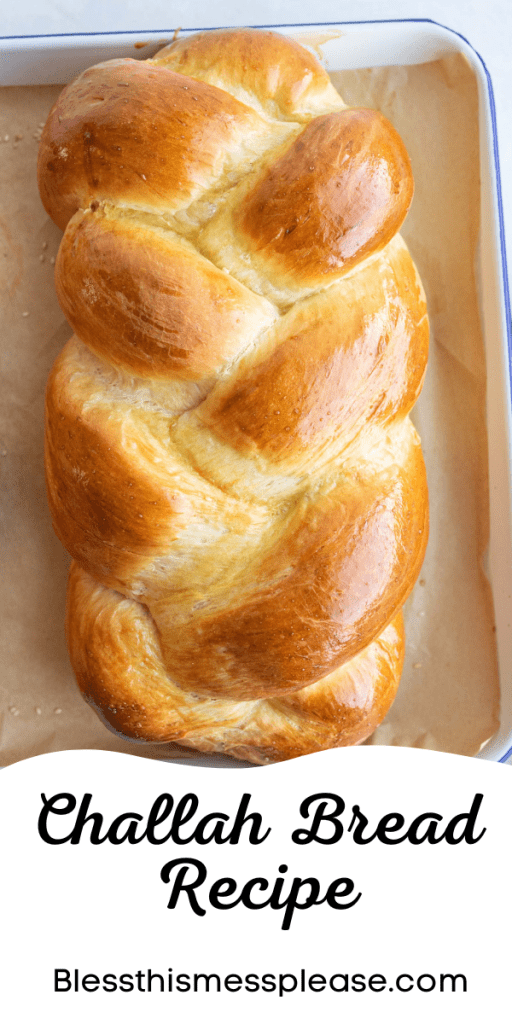 pin for challah bread recipe with images of golden baked and platted challah